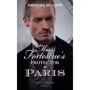 Постер книги Miss Fortescue's Protector In Paris
