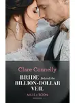 Клэр Коннелли - Bride Behind The Billion-Dollar Veil