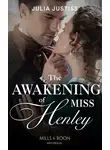 Julia Justiss - The Awakening Of Miss Henley