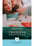 Louisa George - A Puppy And A Christmas Proposal