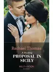 Rachael Thomas - A Shocking Proposal In Sicily