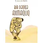 Постер книги Bir dəqiqə axmaqlıq