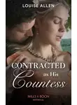 Louise Allen - Contracted As His Countess