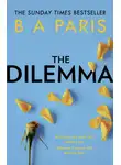 Бернадетт Пэрис - The Dilemma