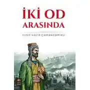 Постер книги İki od arasında