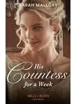 Sarah Mallory - His Countess For A Week