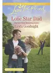 Linda Goodnight - Lone Star Dad