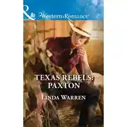 Постер книги Texas Rebels: Paxton