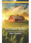 Janet Tronstad - Dry Creek Daddy