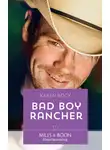 Karen Rock - Bad Boy Rancher