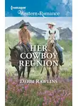 Debbi Rawlins - Her Cowboy Reunion