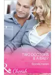 Brenda Harlen - Two Doctors and A Baby