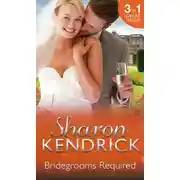 Постер книги Bridegrooms Required: One Bridegroom Required / One Wedding Required / One Husband Required
