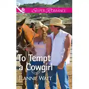 Постер книги To Tempt a Cowgirl