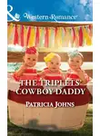 Patricia Johns - The Triplets' Cowboy Daddy