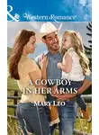 Mary Leo - A Cowboy In Her Arms