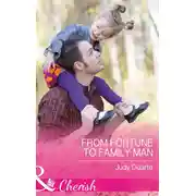 Постер книги From Fortune To Family Man