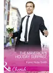 Karen Smith - The Maverick's Holiday Surprise