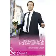 Постер книги The Maverick's Holiday Surprise