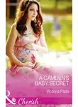 Victoria Pade - A Camden's Baby Secret