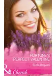 Stella Bagwell - Fortune's Perfect Valentine