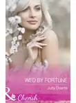 Judy Duarte - Wed By Fortune