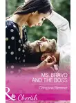Christine Rimmer - Ms. Bravo And The Boss