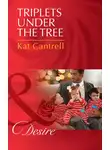 Kat Cantrell - Triplets Under The Tree