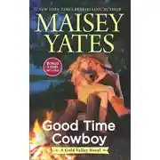 Постер книги Good Time Cowboy