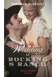 Kathryn Albright - Wedding At Rocking S Ranch