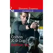 Постер книги Colton K-9 Cop