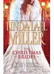 Линда Миллер - The Christmas Brides: A McKettrick Christmas