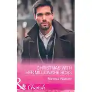 Постер книги Christmas With Her Millionaire Boss