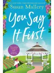 Сьюзен Мэллери - You Say It First