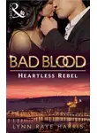 Lynn Harris - The Heartless Rebel