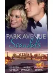 Maureen Child - Park Avenue Scandals: High-Society Secret Pregnancy