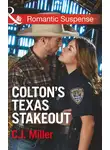 C.J. Miller - Colton's Texas Stakeout