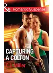 C.J. Miller - Capturing A Colton