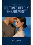 Addison Fox - Colton's Deadly Engagement