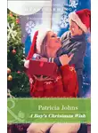 Patricia Johns - A Boy's Christmas Wish