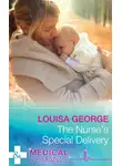 Louisa George - The Nurse's Special Delivery