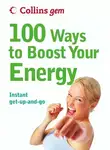 Theresa Cheung - 100 Ways to Boost Your Energy