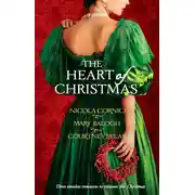 Постер книги The Heart Of Christmas: A Handful Of Gold / The Season for Suitors / This Wicked Gift