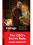 Karen Whiddon - The CEO's Secret Baby