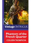 Colleen Thompson - Phantom of the French Quarter