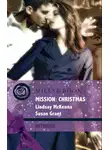 Lindsay McKenna - Mission: Christmas: The Christmas Wild Bunch / Snowbound with a Prince