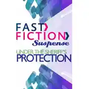 Постер книги Under the Sheriff's Protection