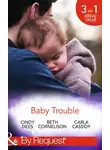Carla Cassidy - Baby Trouble: The Spy's Secret Family