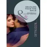 Постер книги Deadlier Than the Male: The Fiercest Heart / Lethal Lessons