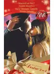 Annette Broadrick - Married Or Not?: Married or Not? / Ian's Ultimate Gamble